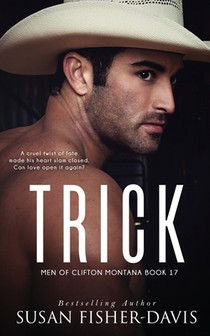 Trick Men of Clifton, Montana Book 17