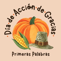 Dia de Accion de Gracias. Primeras Palabras