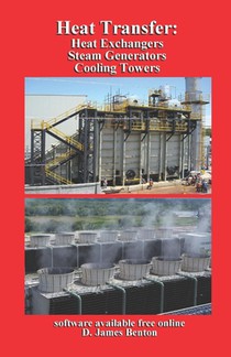 Heat Transfer: Heat Exchangers, Steam Generators, & Cooling Towers