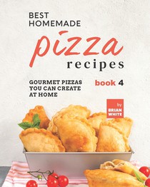 Best Homemade Pizza Recipes
