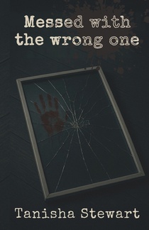Messed With The Wrong One