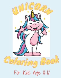 Unicorn Color by Numbers for Kids Ages 8-12