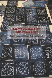 Sashiko Guideline For Beginners: Create Beautiful Pattern With Sashiko Art