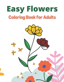 Easy Flowers Coloring Book for Adults