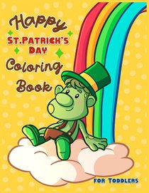 Happy St. Patrick's Day Coloring Book for Toddlers
