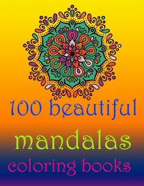 100 beautiful mandalas coloring books