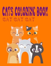 cats coloring book cat cat cat: cat coloring book for children from 4 to 12 years old, cat coloring book bulk, Cute cats coloring book for girls and b