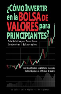 ?Como Invertir en la Bolsa de Valores para Principiantes?