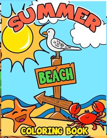 Summer Beach Coloring Book: Anxiety SUMMER Coloring Books For Adults And Kids Relaxation And Stress Relief