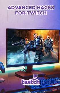 Advanced Hacks for Twitch