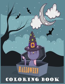 Halloween Coloring Book: Cute Spooky Scary Things Coloring Pages for Toddlers, Ages 4-8, With: Owls Zombies Goblins