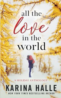 All the Love in the World: A Holiday Anthology
