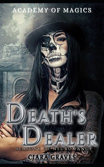 Death's Dealer: Academy of Magics