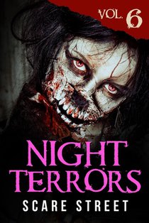 Night Terrors Vol. 6: Short Horror Stories Anthology