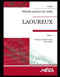Método práctico de violín: Libro 1, principios fundamentales de la técnica