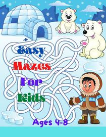 Easy Mazes For Kids: Activity mazes book, Ages 4-8