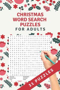 Christmas Word Search Puzzles: 31 word search puzzles - for adults, teens and grown-ups - fun time for christmas - christmas theme