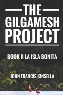 The Gilgamesh Project Book II: La Isla Bonita