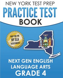 NEW YORK TEST PREP Practice Test Book Next Gen English Language Arts Grade 4: Preparation for the New York State ELA Assessments voorzijde
