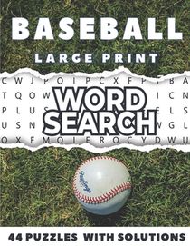 Baseball Word Search Large Print 44 Puzzles With Solutions: The Best Holiday and Christmas Gift For Adults and Teens interessed By Baseball, Brain Gam