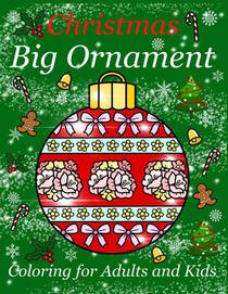 Christmas Big Ornament - Coloring for Adults and Kids: Big Ornaments to color for relaxation and the stress free. Beautiful design for Children and Te