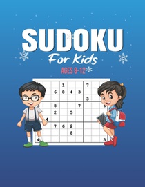 Sudoku For Kids ages 8-12: 200 Sudoku Puzzles And Solutions - Sudoku Puzzle Book With 200 Sudokus For Children (Ages 8-12 /6-8).