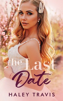 The Last Date: An older man, younger woman romance novel