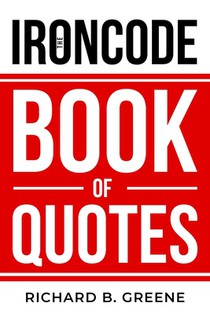 The IronCode Book of Quotes: Inspirational Quotes for Winners