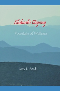 Shibashi Qigong: Fountain of Wellness through Breathing Meditation with Qigong Movements