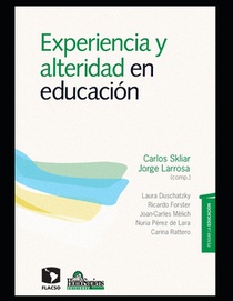 Experiencia y alteridad en educacion
