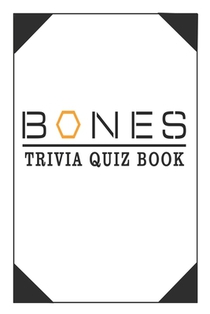 Bones: Trivia Quiz Book