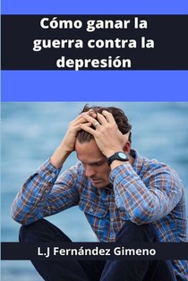 Como ganar la Guerra contra la Depresión