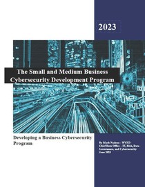 Small and Medium Business Cybersecurity Development Program: Business Cybersecurity Development