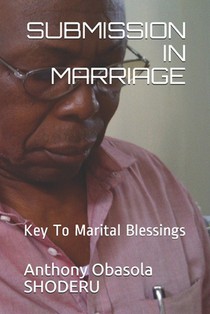 Submission in Marriage: Key To Marital Blessings