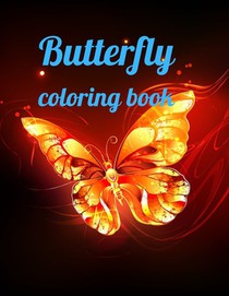 Butterfly coloring book: Butterfly coloring book, Beautiful Butterflies Coloring Book, Creative Haven Butterflies Flights of Fancy Coloring Boo