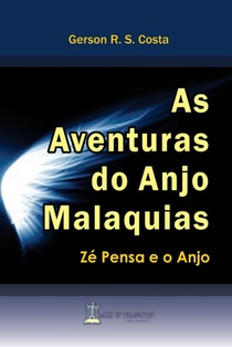 As Aventuras do Anjo Malaquias: Zé Pensa e o Anjo