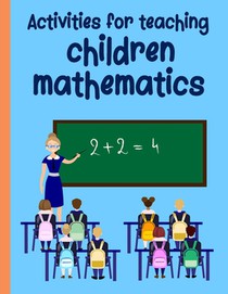 Activities for teaching children mathematics: Books for children from 3 to 10 years old, math before and after school full of animals, size cropped (8