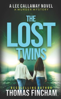 The Lost Twins: A Private Investigator Mystery Series of Crime and Suspense