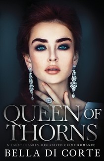 Queen of Thorns: A Royal Organized Crime Romance