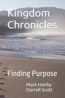 Kingdom Chronicles: Finding Purpose
