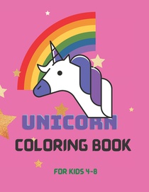 Unicorn Coloring books for kids 4-8: 41 pages of cool coloring book, gift ideas for kids