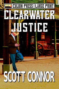 Clearwater Justice: Large Print