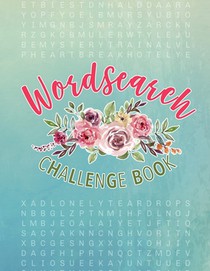 Wordsearch Challenge Book: Word Search For Old People: Jumbo Word Search Large Print: Wordsearch Hard: Word Search For Elderly: Wordsearch For Mi