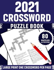 2021 Crossword Puzzle Book: Great Crossword Brain Game Puzzles Book For Senior Women Puzzlers And Puzzle Lovers Especially For Mums Including 80 L