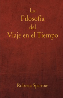 La Filosofia del Viaje en el Tiempo