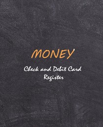 Money - Check and Credit Card Register: Personal Checking Account Balance Register: General Checking Account Transaction Register : Size 7.5x9.25
