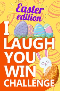 I Laugh You Win Challenge - Easter Edition: Funny Gift Idea for Kids in Easter Holiday