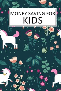 Money Saving for Kids: Teaching Kids to Save Money Help Them Reach Their Goals