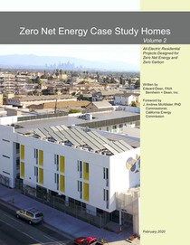 Zero Net Energy Case Study Homes: Volume 2