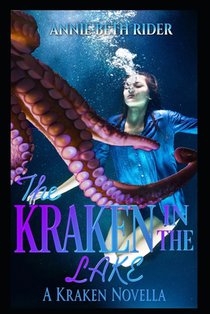 The Kraken in the Lake: A Kraken Novella